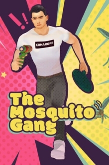 The Mosquito Gang