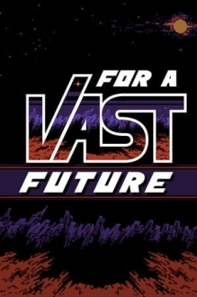 For a Vast Future