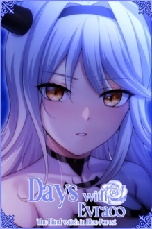 Days with Evraco: The Blind witch in Blue Forest