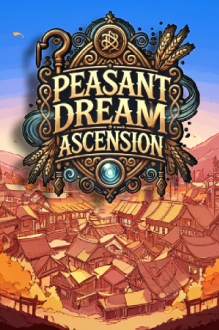 Peasant Dream: Ascension