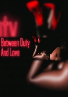 Between Duty And Love