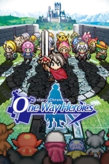 Mystery Chronicle: One Way Heroics