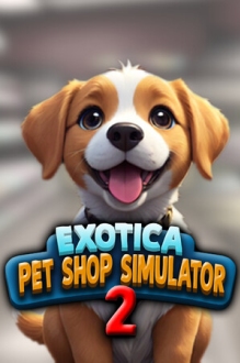 Exotica 2: Pet Shop Simulator