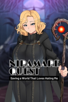 Niramare Quest: Saving a World That Loves Hating Me