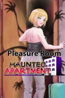 Pleasure Room - Haunted Apartment
