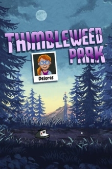 Delores: A Thimbleweed Park Mini-Adventure