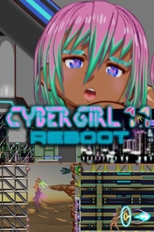 Cyber Girl 1.1: REBOOT