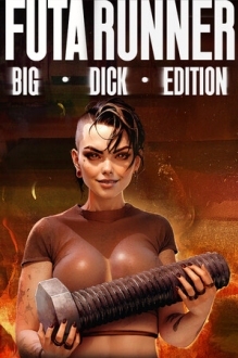 FUTA RUNNER: Big Dick Edition