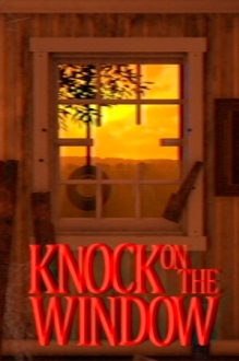 Knock On The Window