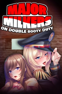 Major Milkers on Double Booty Duty
