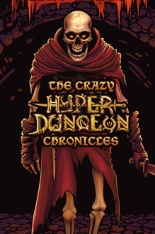 The Crazy Hyper-Dungeon Chronicles