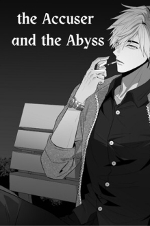 The Accuser and The Abyss