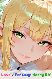 Love x Fantasy: Horny Elf