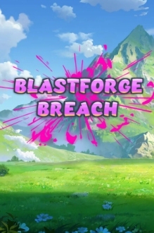 Blastforge Breach