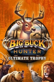 Big Buck Hunter: Ultimate Trophy