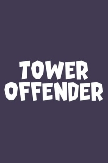 Tower Offender