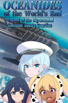 OCEANIDES of the World's End: Legend of the Big-Breasted Swimsuit Beauty Guardian