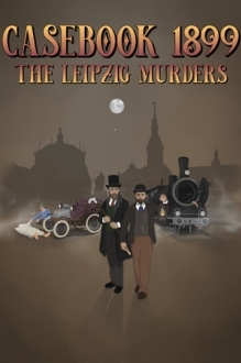 Casebook 1899 - The Leipzig Murders