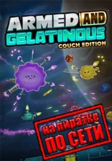 Armed and Gelatinous: Couch Edition по сети