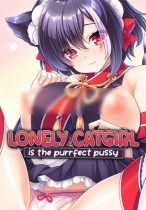 Lonely Catgirl is the Purrfect Pussy