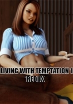 Living with Temptation 1 - REDUX