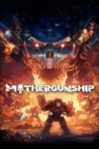 MOTHERGUNSHIP
