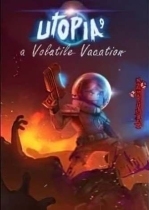 UTOPIA 9 - A Volatile Vacation