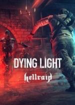 Dying Light: Hellraid
