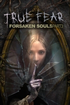 True Fear: Forsaken Souls Part 3
