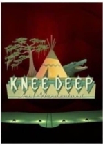 Knee Deep