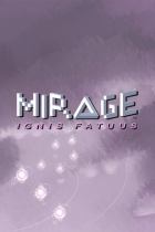 Mirage: Ignis Fatuus