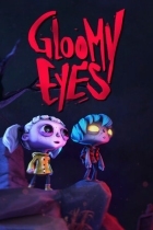 Gloomy Eyes