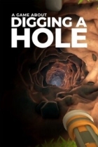 A Game About Digging A Hole