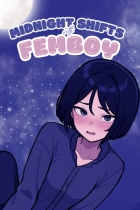 Midnight Shifts with Femboy
