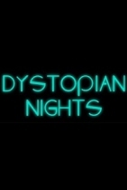 Dystopian Nights