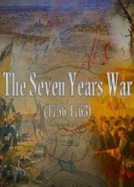 The Seven Years War (1756-1763)