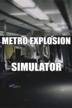 Metro Explosion Simulator