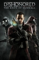 Dishonored The Knife of Dunwall