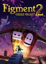 Figment 2: Creed Valley