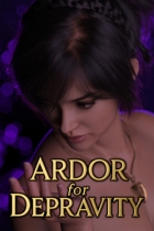Ardor for Depravity