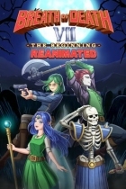 Breath of Death 7: The Beginning: Reanimated
