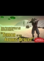 Terror In The Atomic Desert