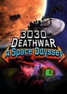 3030 Deathwar Redux - A Space Odyssey