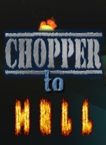 Chopper To Hell