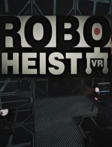 RoboHeist VR