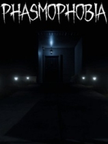 Phasmophobia