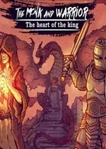 The Monk and the Warrior. The Heart of the King