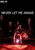 Never Let Me Awake