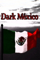 Dark Mexico