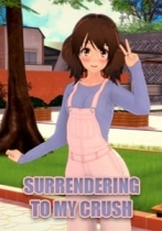 Surrendering to My Crush